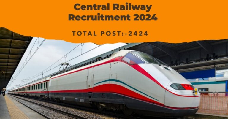 Central Railway Recruitment 2024 :मध्य रेल में 2424 अपरेंटिस पदों के लिए  भर्ती,check Notification, salary, Apply Now