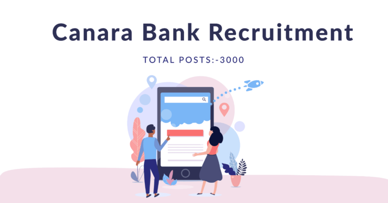 Canara Bank Bharti- कैनरा बैंक में 3000 पदो के लिए मेगा भर्ती,Apply Now!